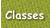 Classes